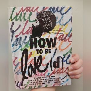 🆕️🤩2/$30 How to be Love(d) - hardcover book